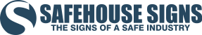 Safehouse Signs